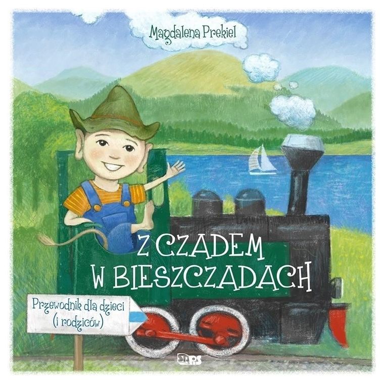 Z Czadem w Bieszczadach. Przewodnik dla dzieci (i rodziców)