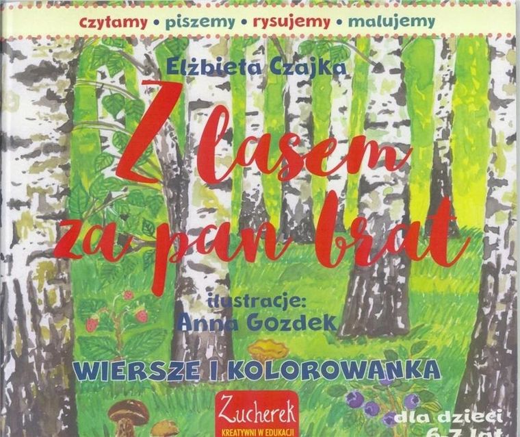 Z lasem za pan brat. Wiersze i kolorowanka