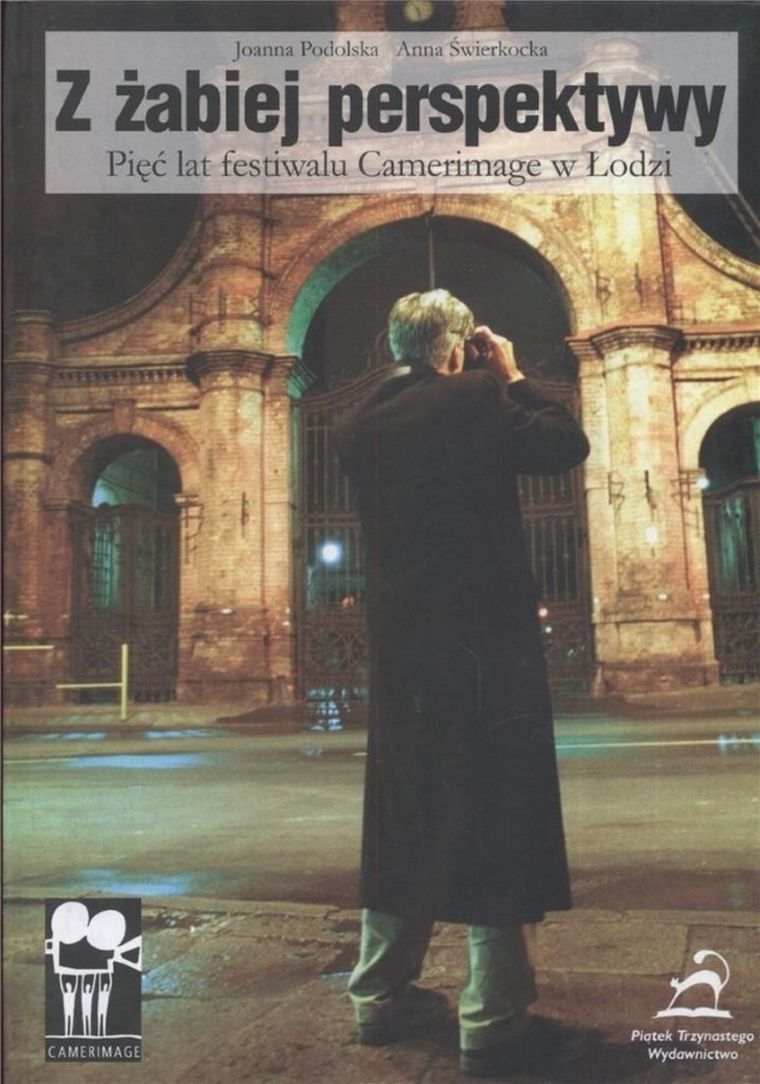 Z żabiej perspektywy. Pięć lat festiwalu Camerimage w Łodzi