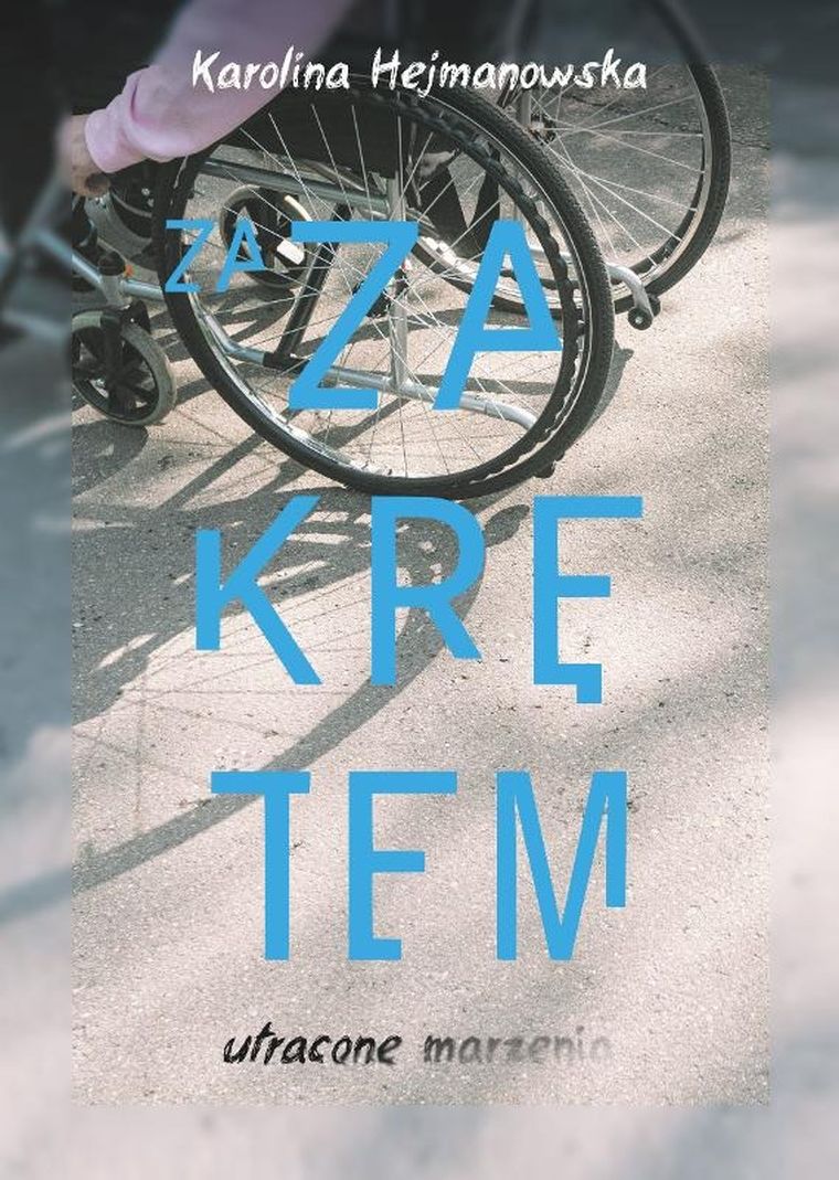 Za zakrętem. Utracone marzenia