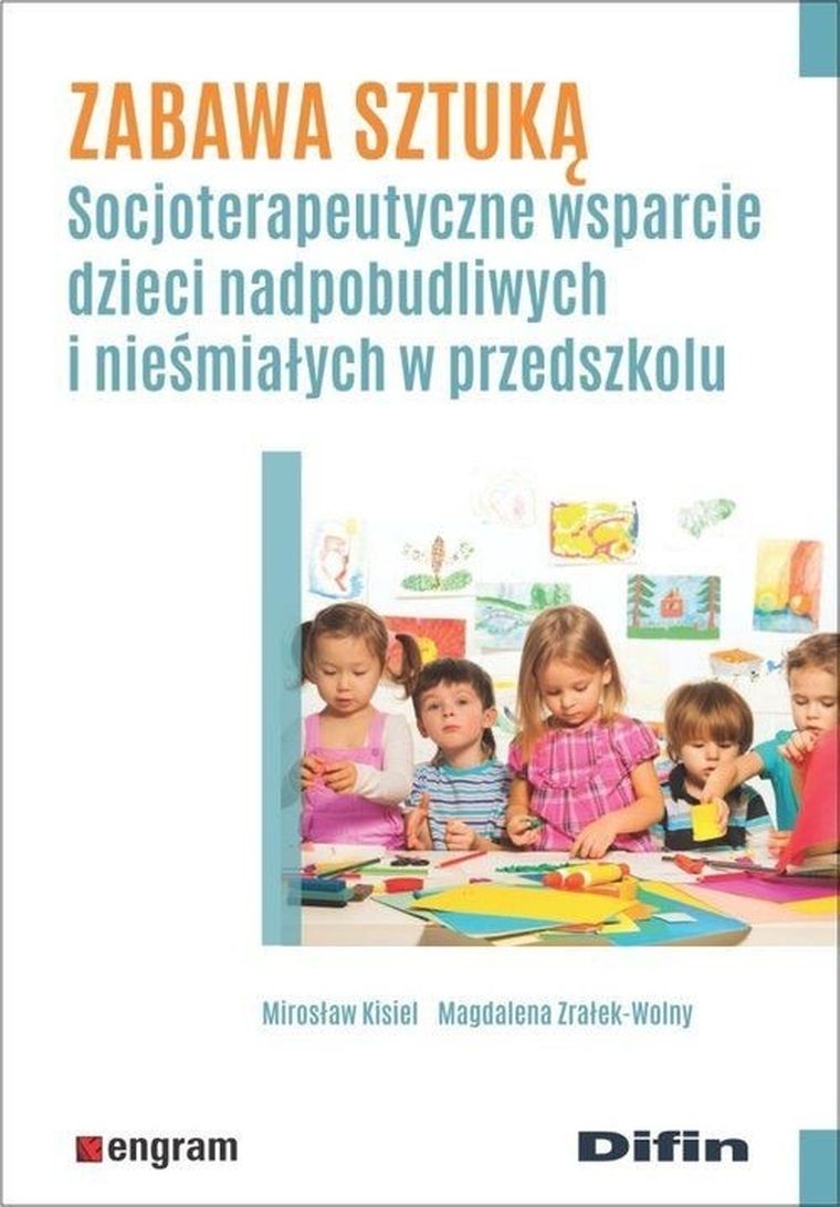 Zabawa sztuką. Socjoterapeutyczne wsparcie