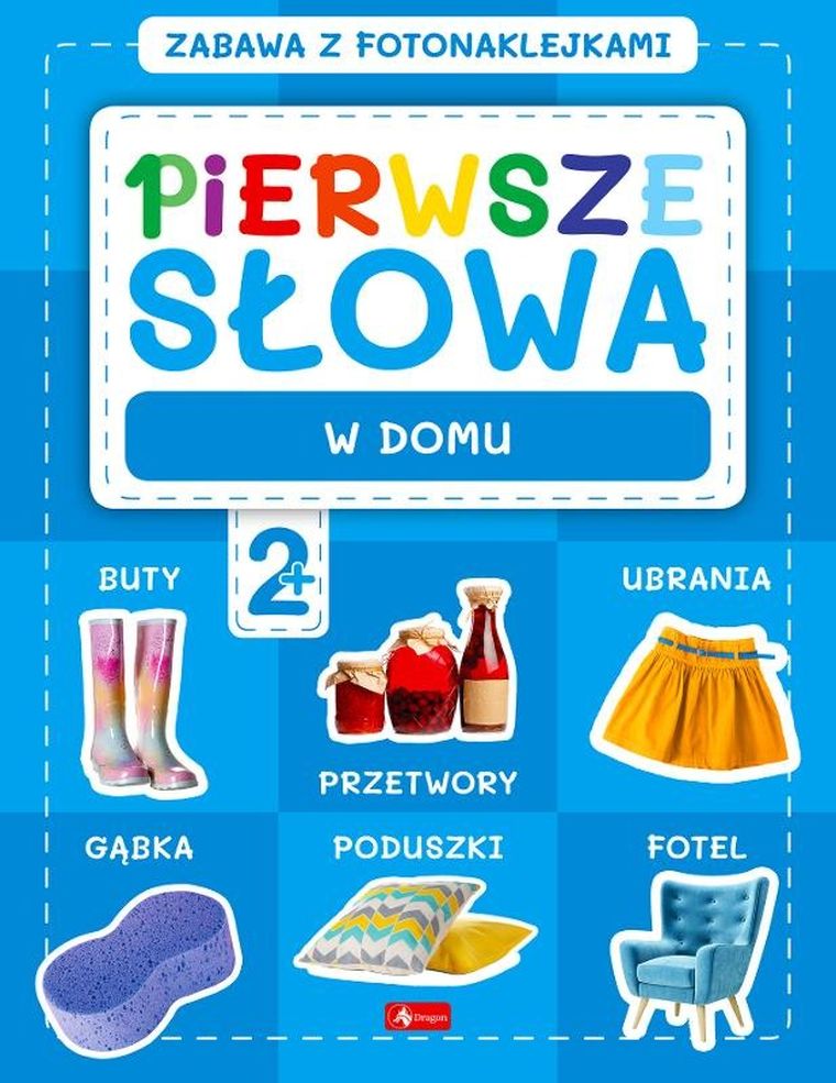 Zabawa z fotonaklejkami. Pierwsze słowa. W domu