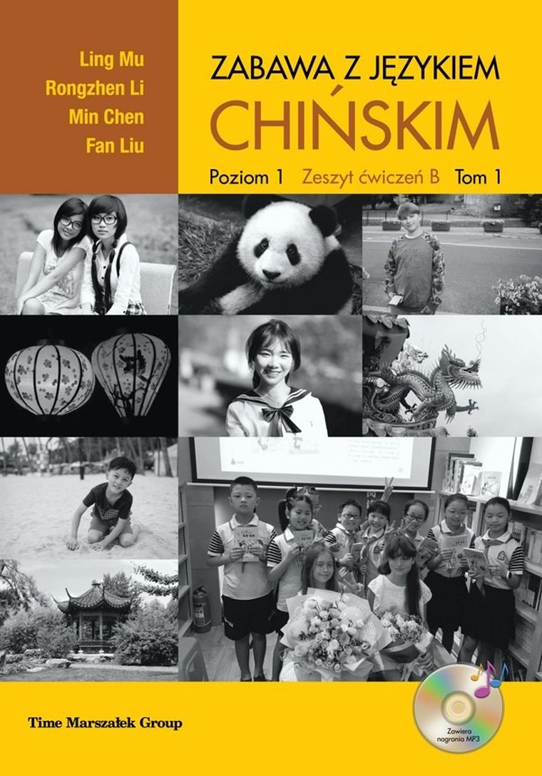 Zabawa z językiem chińskim. Zeszyt ćwiczeń B. Tom 1 Poziom 1