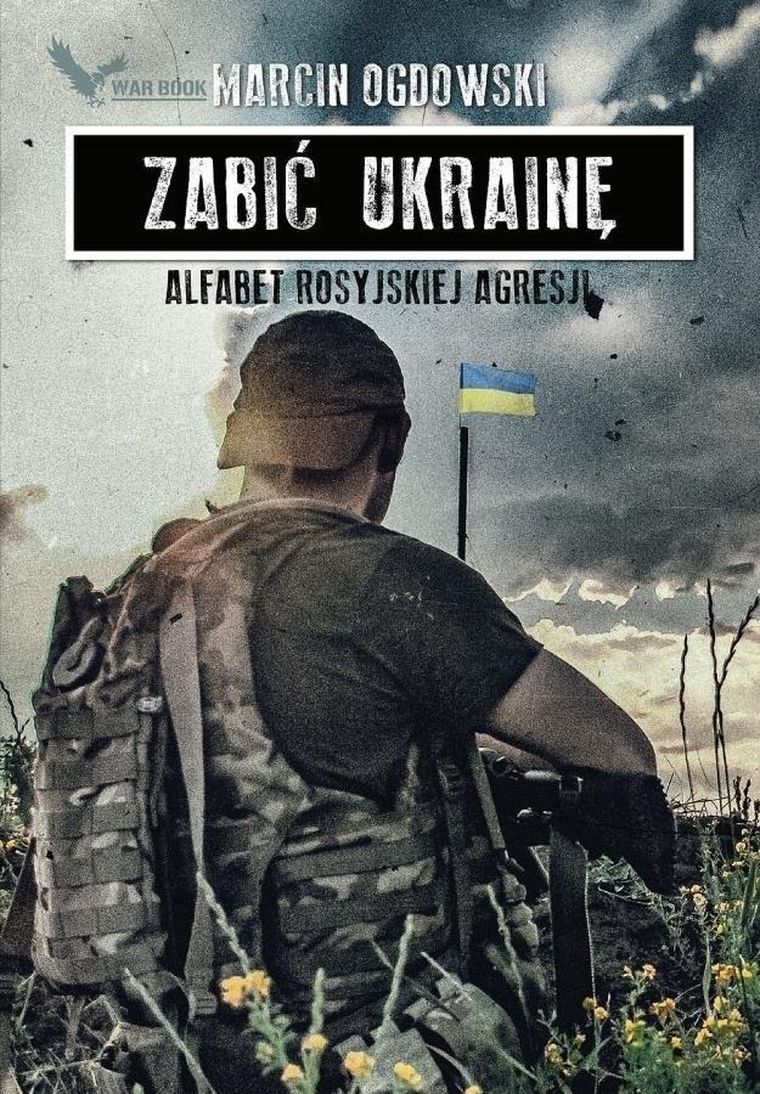 Zabić Ukrainę. Alfabet rosyjskiej (z autografem)