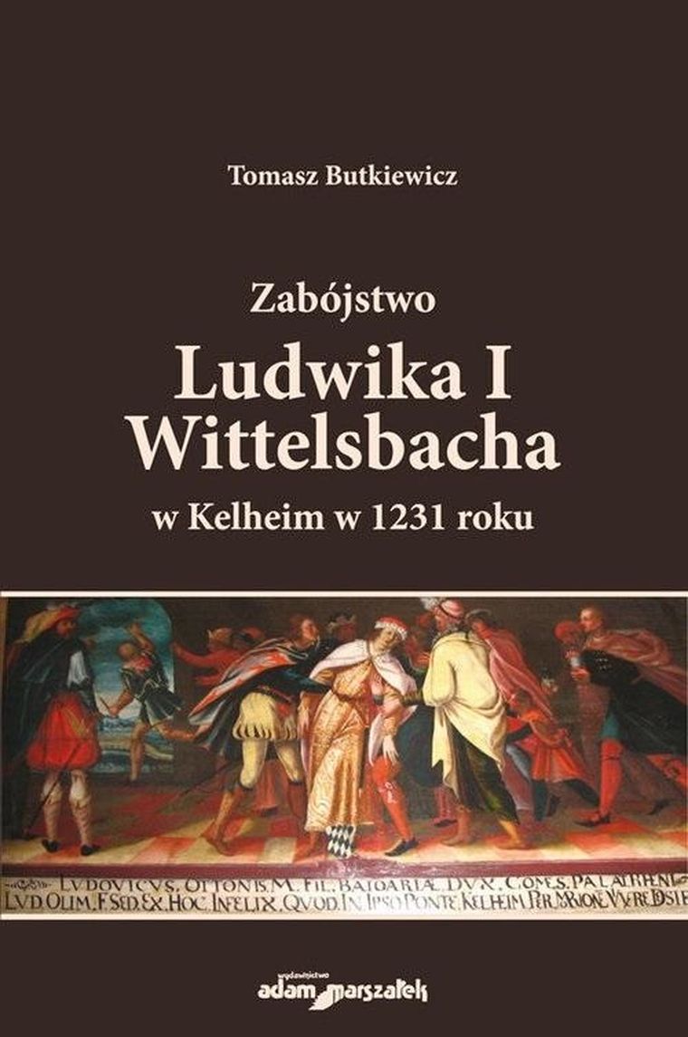 Zabójstwo Ludwika I Wittelsbacha w Kelheim