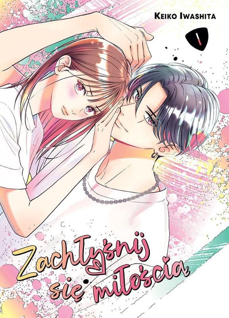 Zachłyśnij się miłością. Tom 1