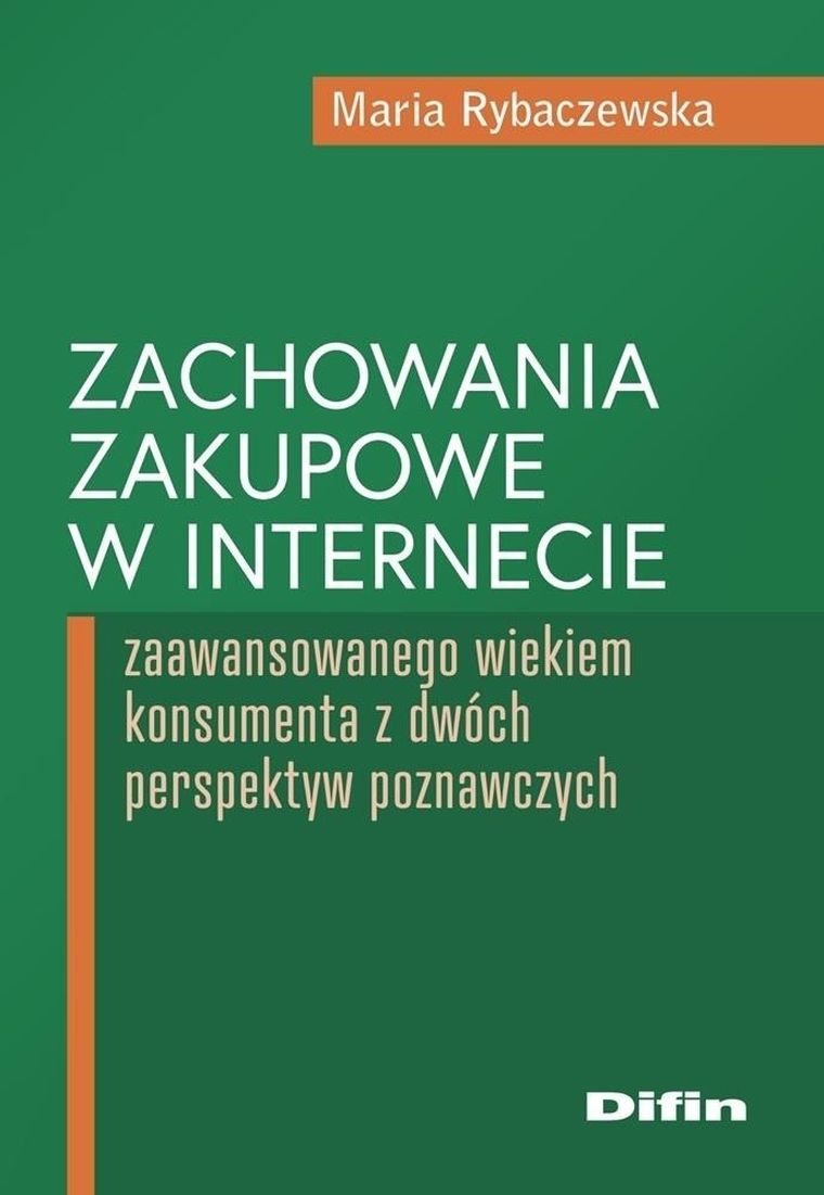 Zachowania zakupowe w internecie zaawansowanego wiekiem konsumenta z dwóch perspektyw poznawczych