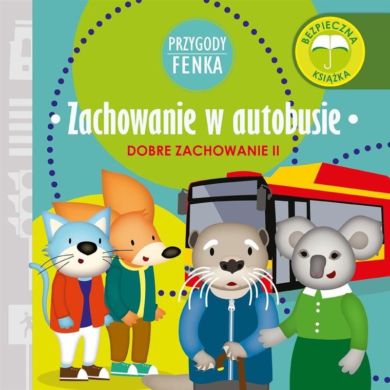 Zachowanie w autobusie. Przygody Fenka