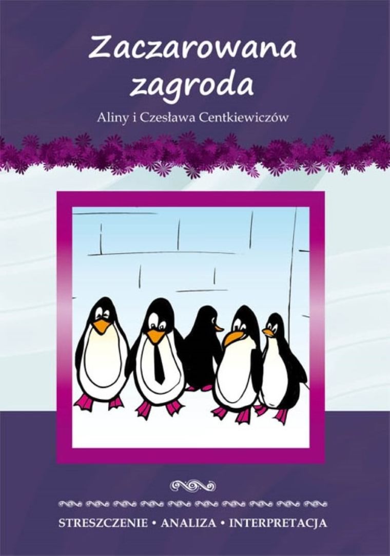 Zaczarowana zagroda. Streszecznie, analiza, interpretacja