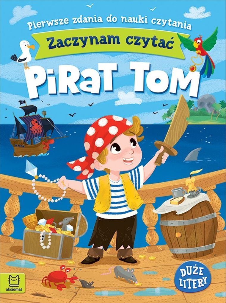 Zaczynam czytać. Pierwsze zdania do nauki czytania. Pirat Tom (wielkie litery)