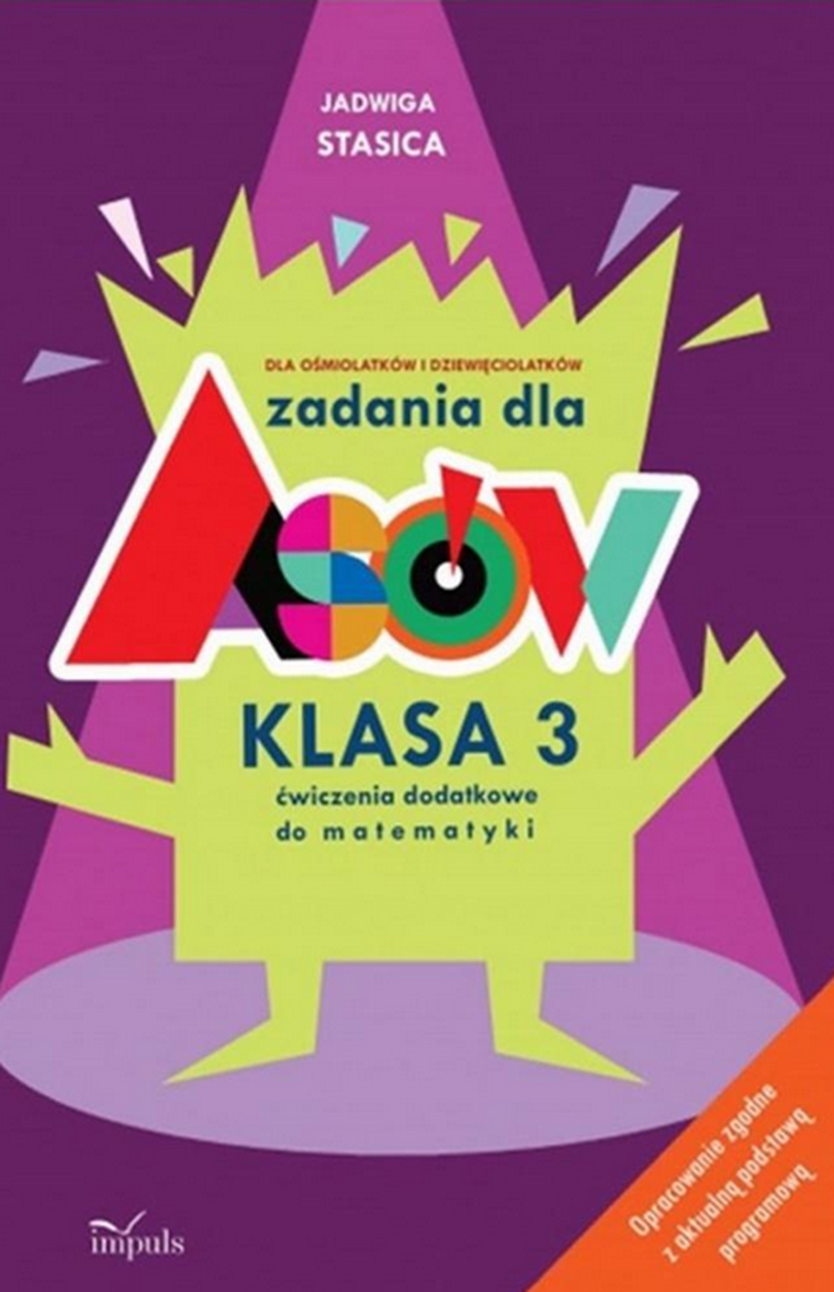 Zadania dla asów. Klasa 3. Ćwiczenia dodatkowe do matematyki dla ośmiolatków i dziewięciolatków