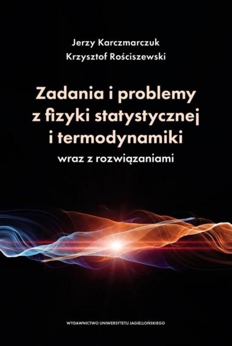 Zadania i problemy z fizyki statystycznej i termodynamiki