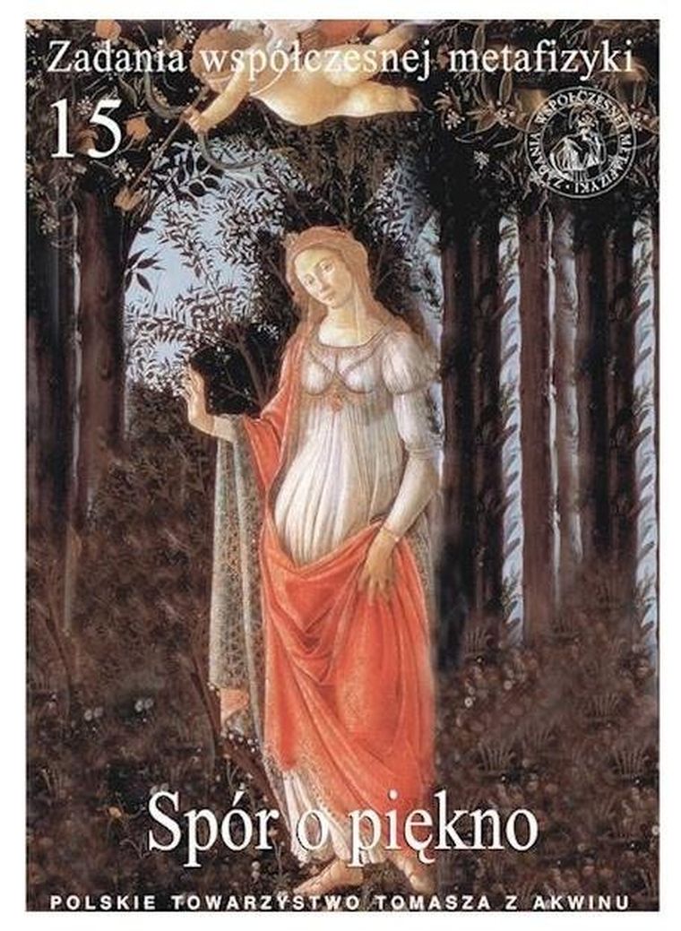 Zadania współczesnej metafizyki. Tom 15. Spór o piękno