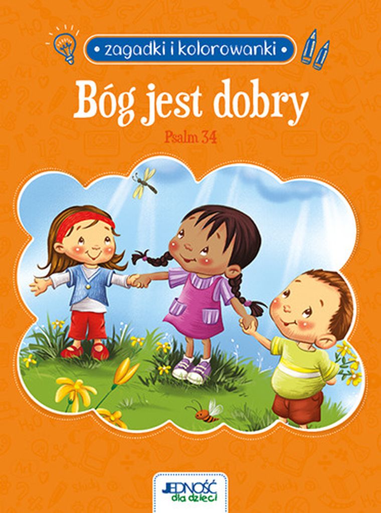Zagadki i kolorowanki. Bóg jest dobry. Psalm 34
