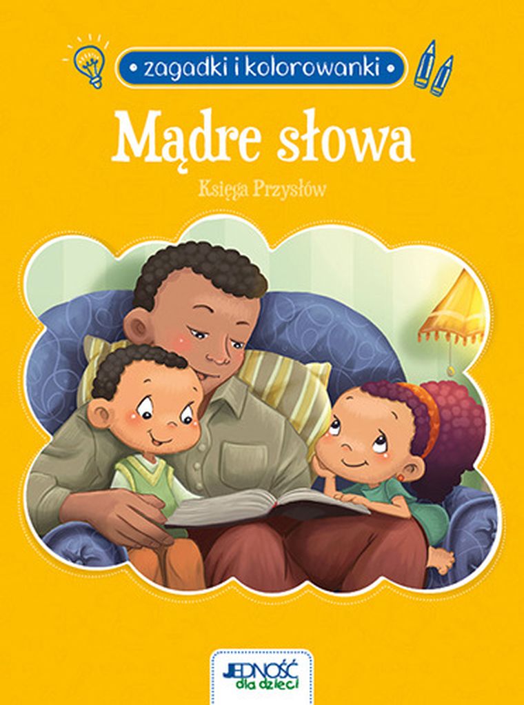 Zagadki i kolorowanki. Mądre słowa. Księga przysłów