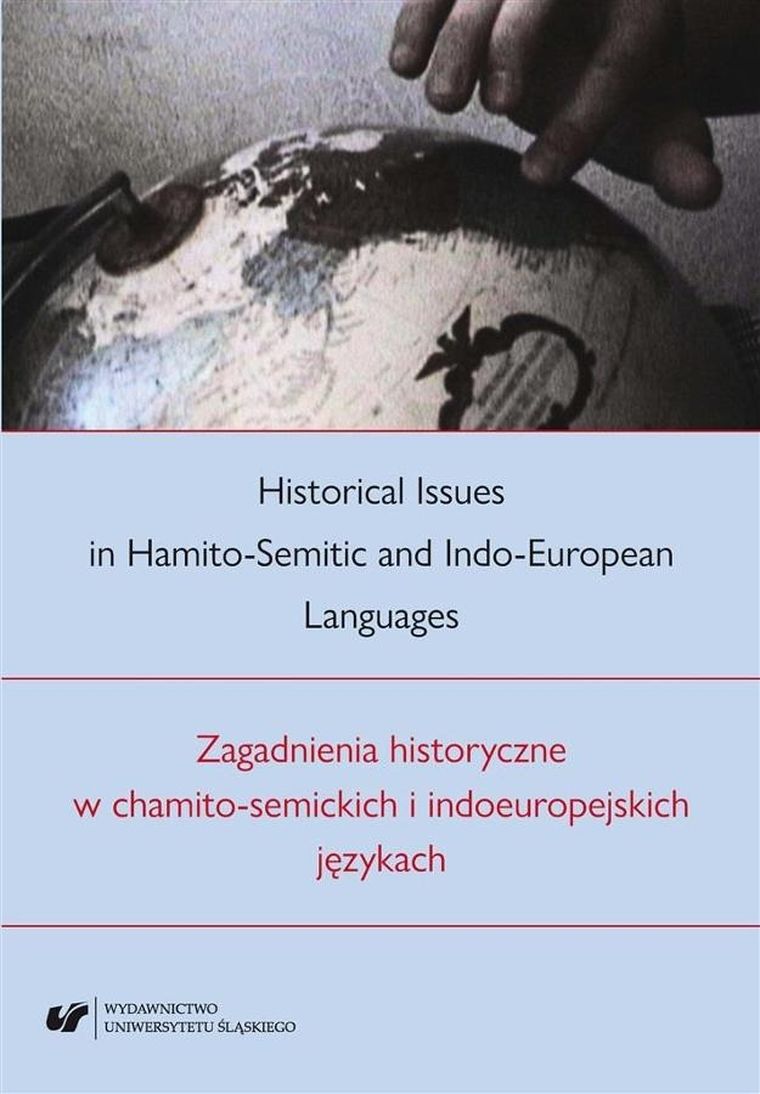Zagadnienia historyczne w chamito-semickich i indoeuropejskich językach