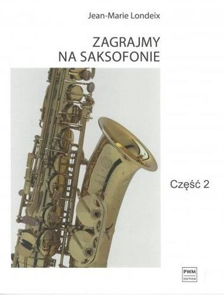 Zagrajmy na saksofonie. Część 2