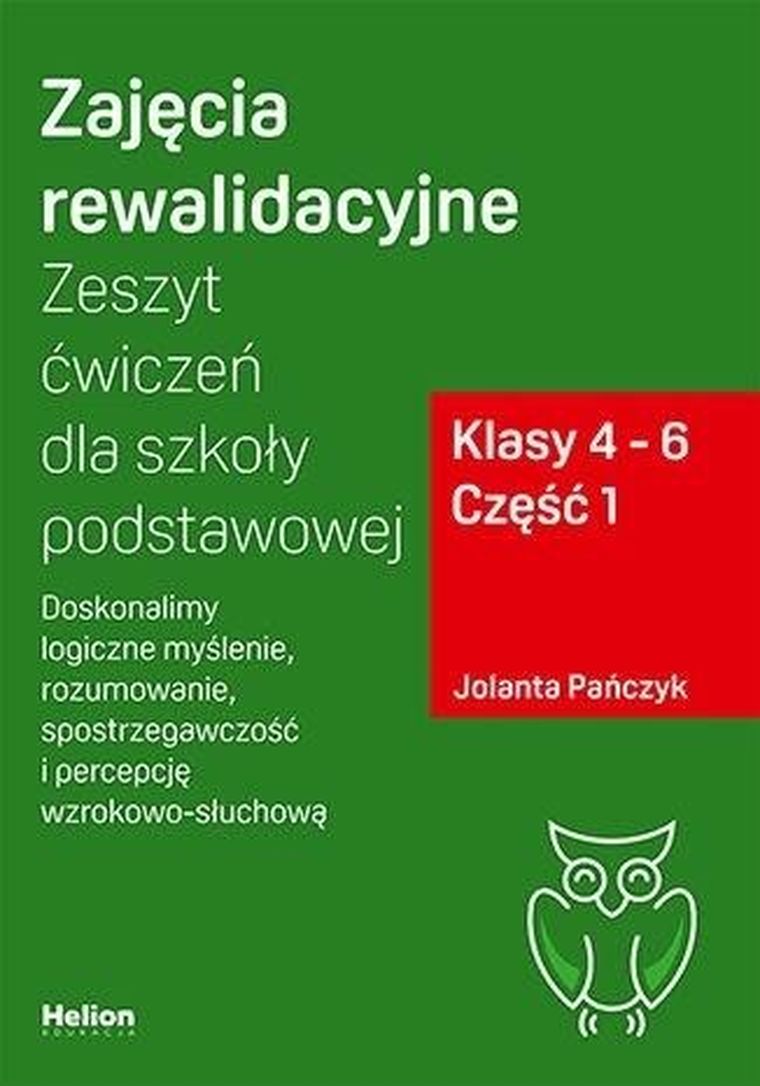Zajęcia rewalidacyjne. Zeszyt ćwiczeń SP. Klasy 4-6. Część 1