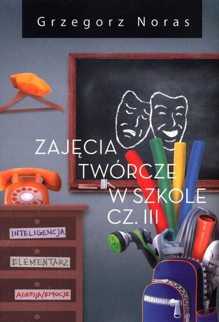 Zajęcia twórcze w szkole. Część III