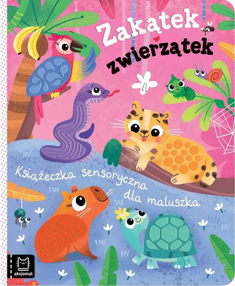 Zakątek zwierzątek. Książeczka sensoryczna dla maluszka