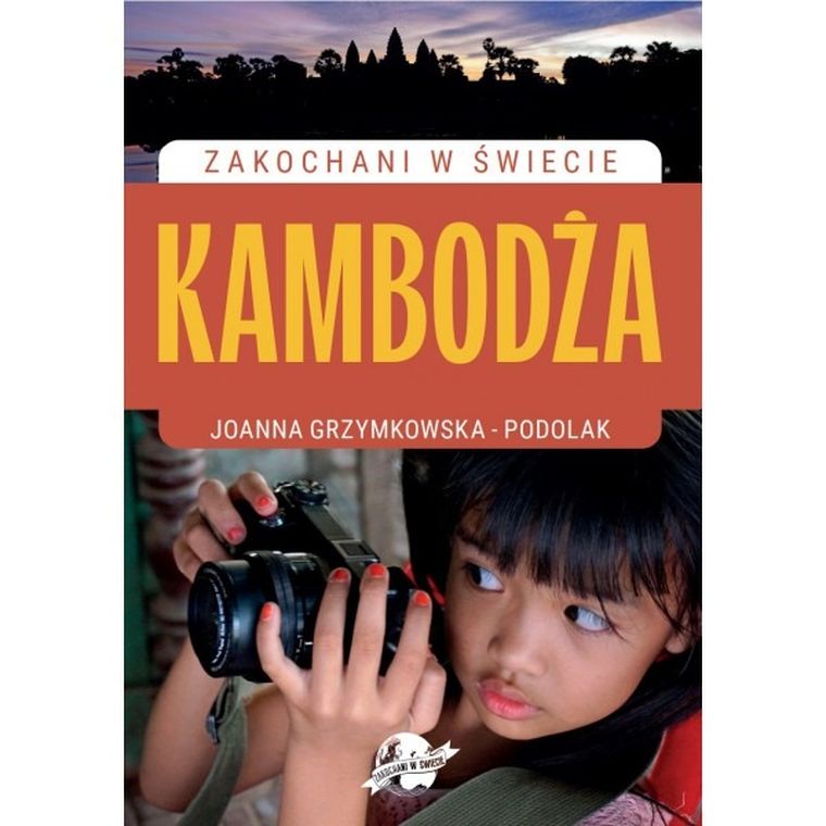 Zakochani w Świecie. Kambodża