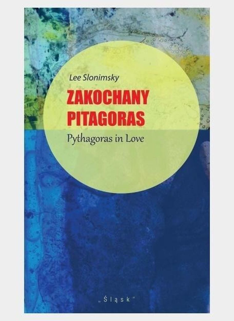 Zakochany Pitagoras/Pythagoras in Love. Wydanie dwujęzyczne polsko-angielskie