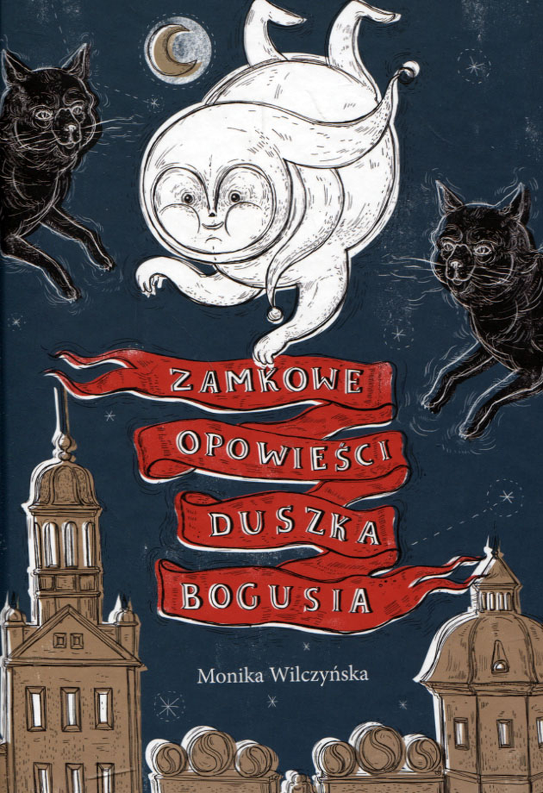 Zamkowe opowieści duszka Bogusia