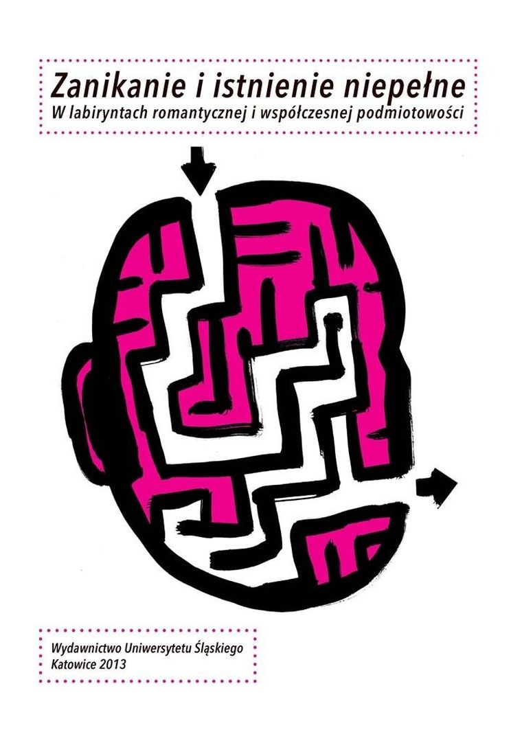 Zanikanie i istnienie niepełne. W labiryntach