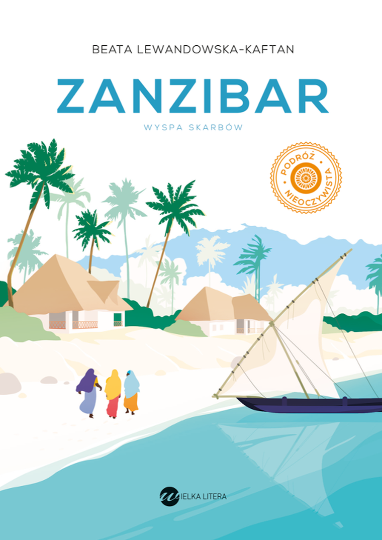 Zanzibar. Wyspa skarbów