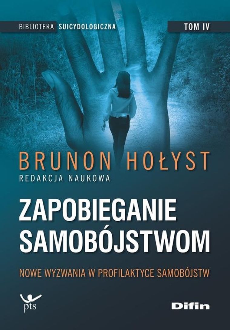 Zapobieganie samobójstwom. Tom 4. Nowe wyzwania