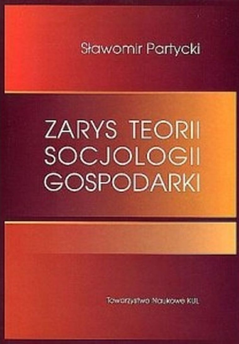 Zarys teorii socjologii gospodarki
