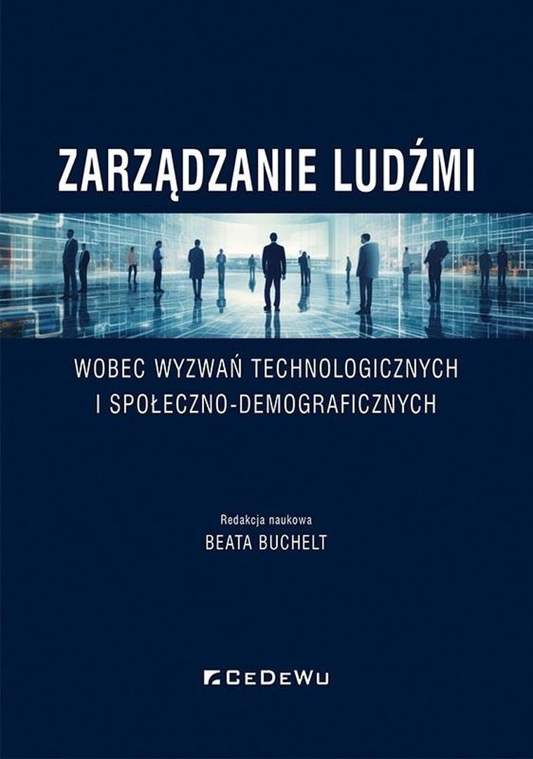 Zarządzanie ludźmi wobec wyzwań technologicznych