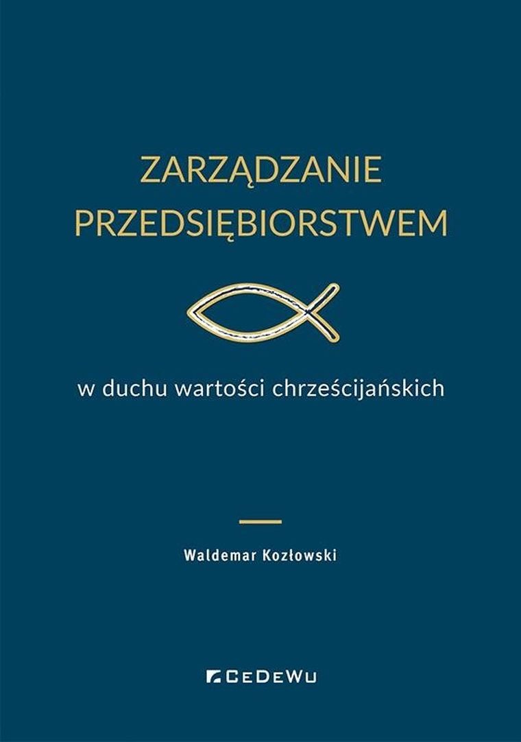 Zarządzanie przedsiębiorstwem w duchu wartości