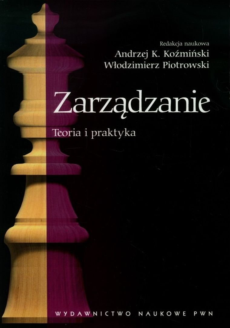 Zarządzanie. Teoria i praktyka