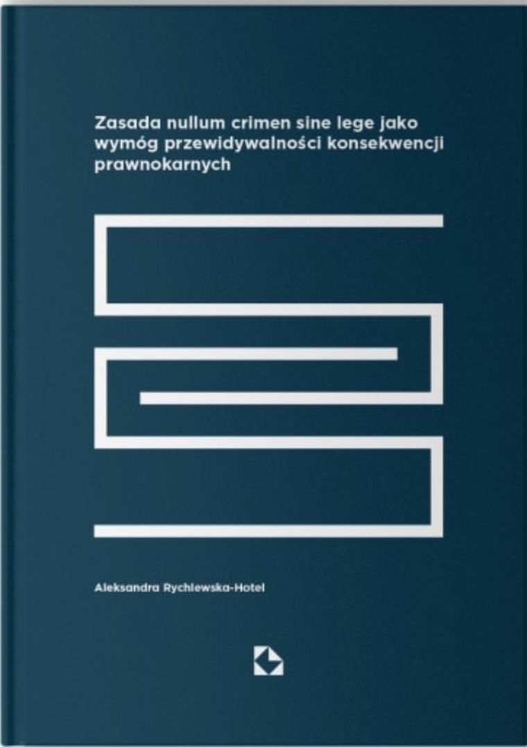 Zasada nullum sine lege jako wymóg przewidywalności konsekwencji prawnokarnych