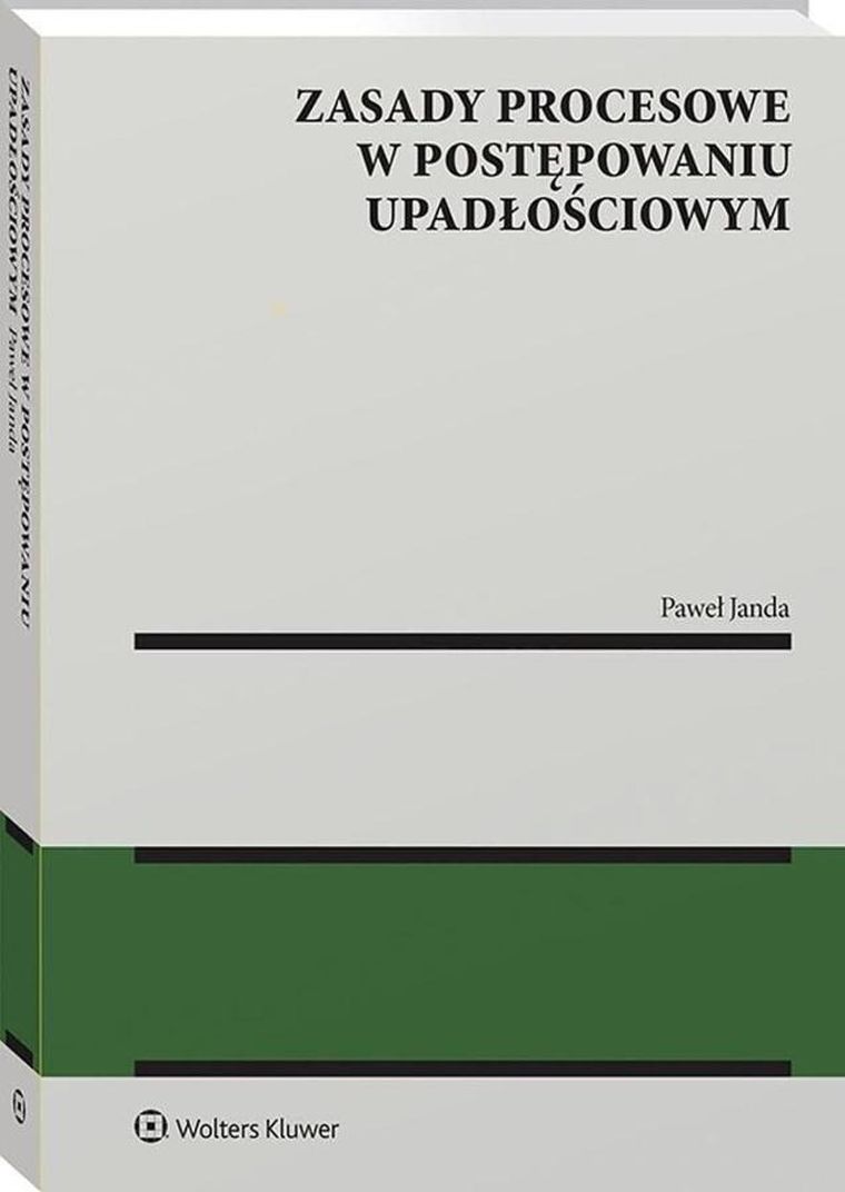 Zasady procesowe w postępowaniu upadłościowym
