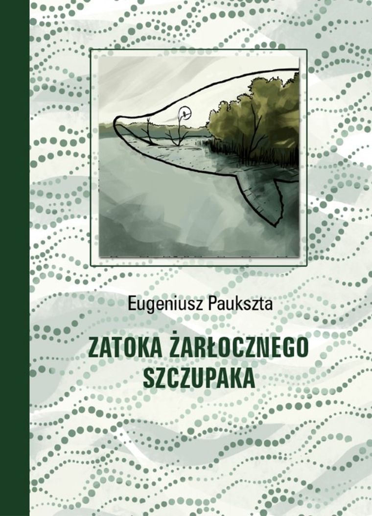 Zatoka żarłocznego szczupaka