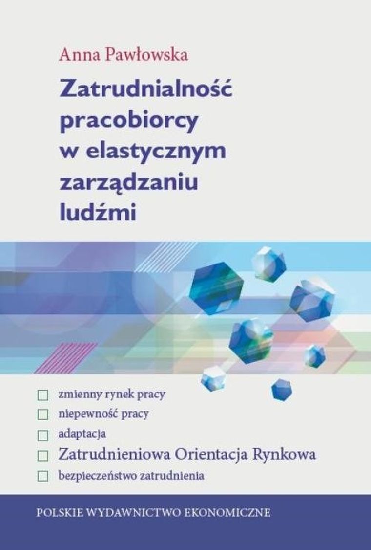 Zatrudnialność pracobiorcy w elastycznym zarządzaniu ludźmi