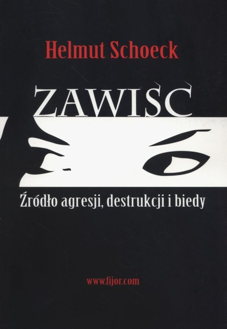 Zawiść. Źródło agresji, destrukcji i biedy