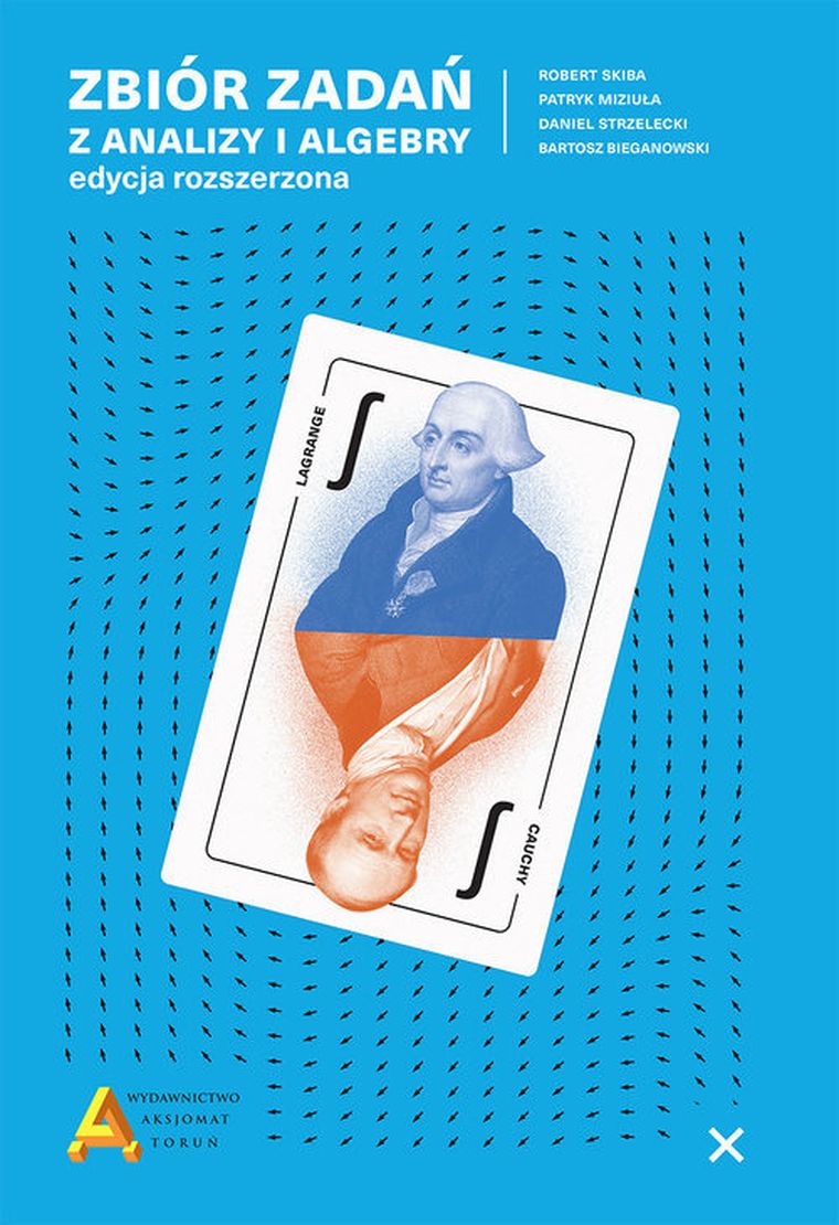 Zbiór zadań z analizy i algebry (edycja rozszerzona)