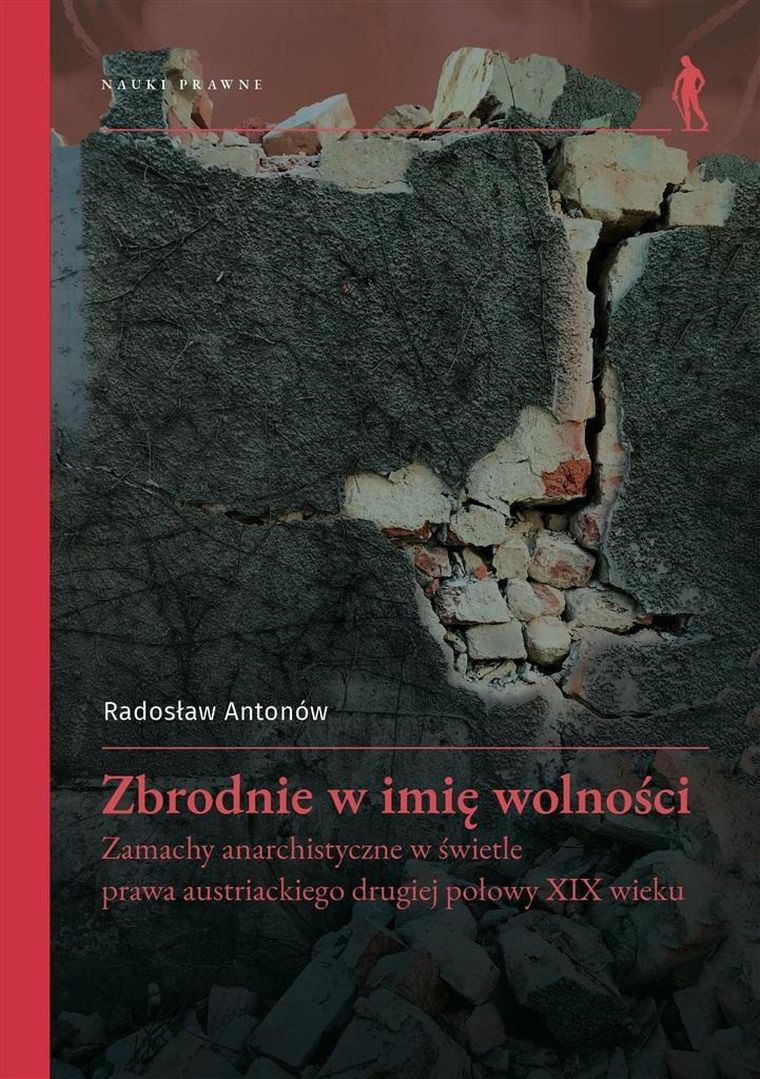 Zbrodnie w imię wolności. Zamachy anarchistyczne