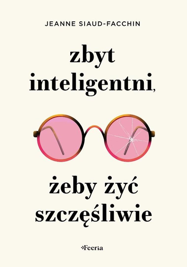 Zbyt inteligentni, żeby żyć szczęśliwie