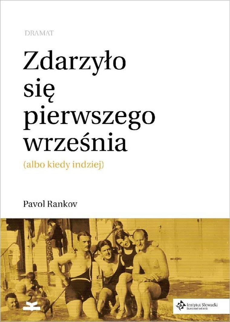 Zdarzyło się pierwszego września (albo kiedy indziej). Dramat