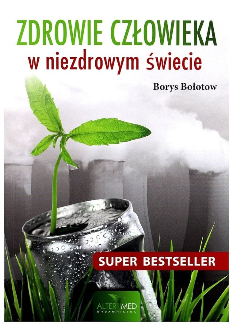 Zdrowie człowieka w niezdrowym świecie