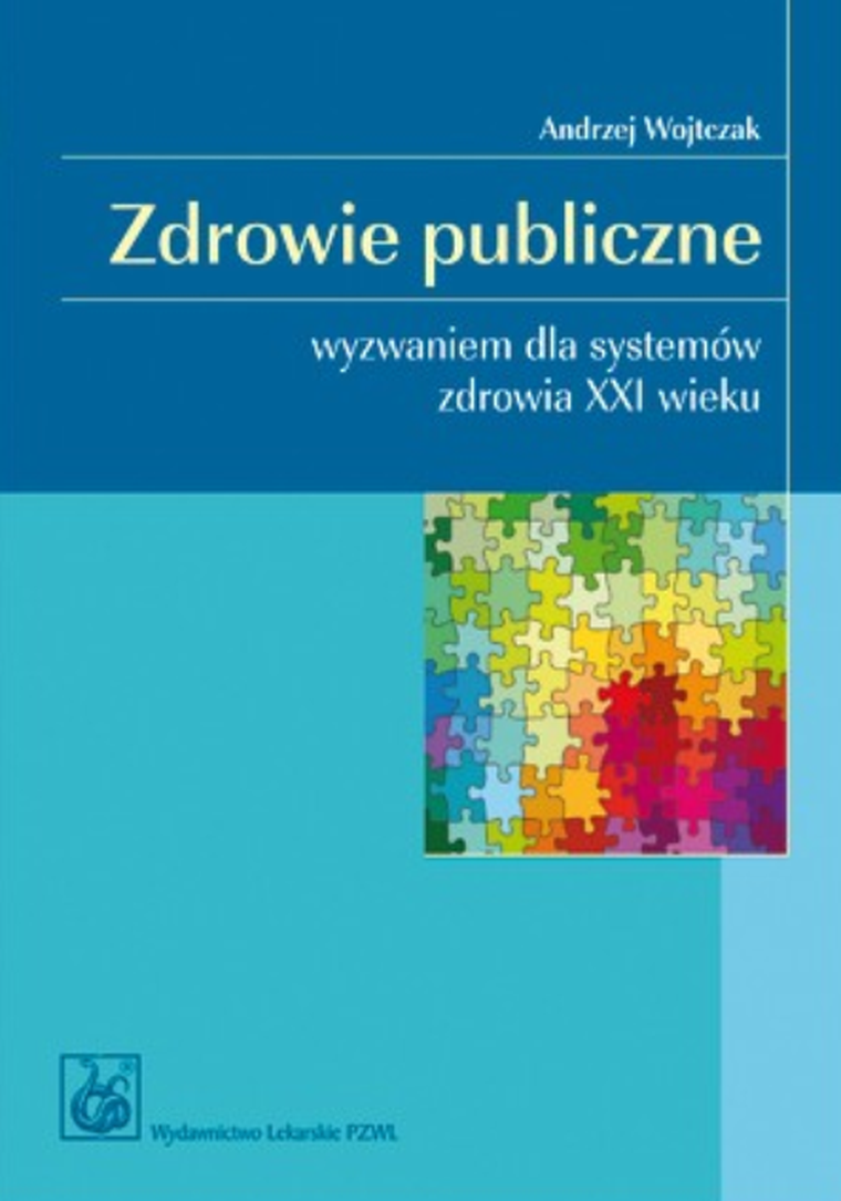Zdrowie publiczne. Wyzwaniem dla systemów zdrowia