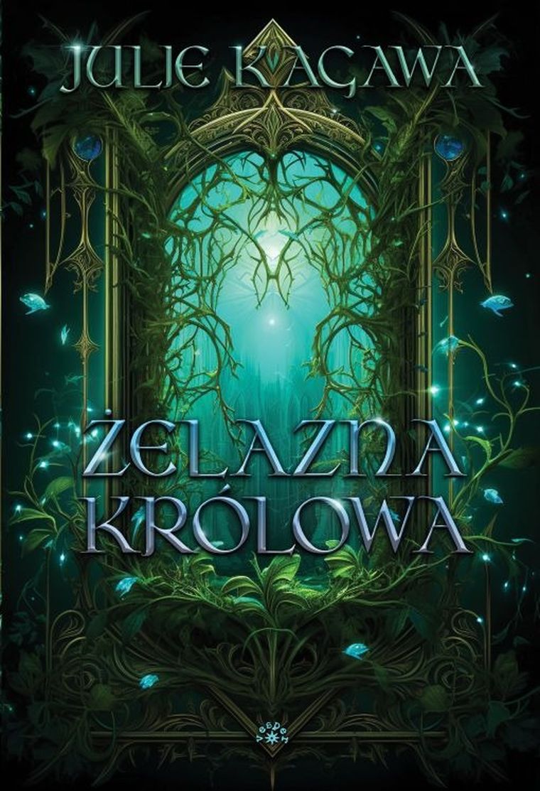 Żelazna królowa. Cykl Żelazny dwór. Tom 3
