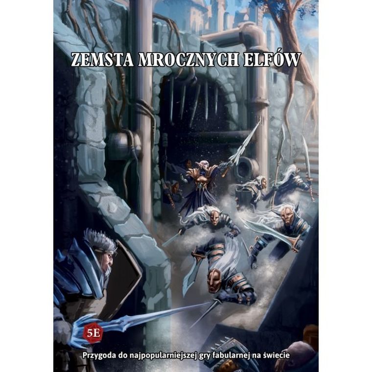 Zemsta mrocznych elfów. Przygoda do najpopularniejszej gry fabularnej na świecie