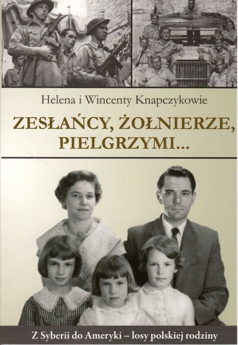 Zesłańcy, Żołnierze Pielgrzymi...