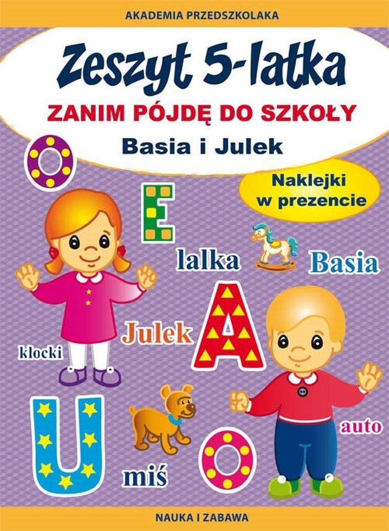 Zeszyt 5-latka. Zanim pójdę do szkoły. Basia i Julek