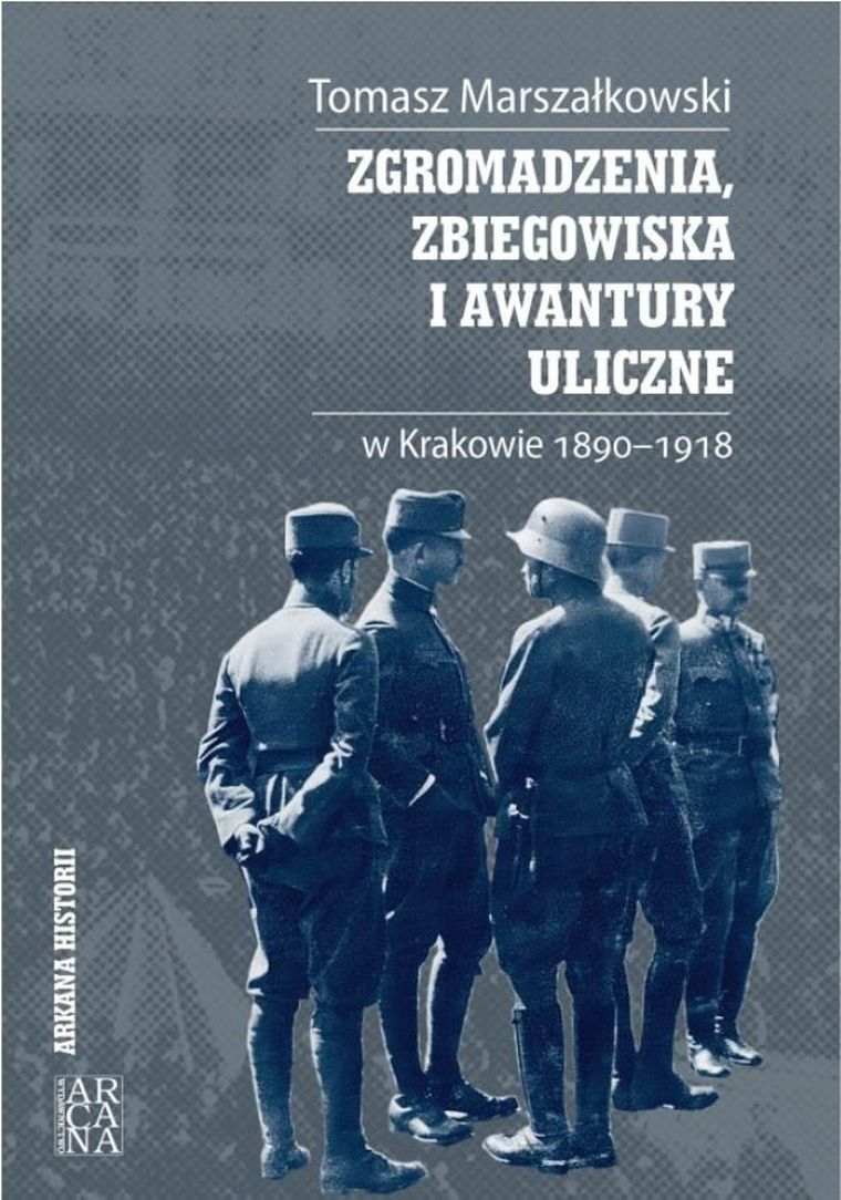 Zgromadzenia, zbiegowiska i awantury uliczne